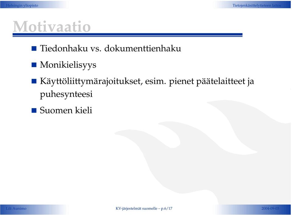 Käyttöliittymärajoitukset, esim.