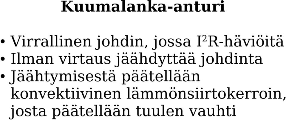 johdinta Jäähtymisestä päätellään