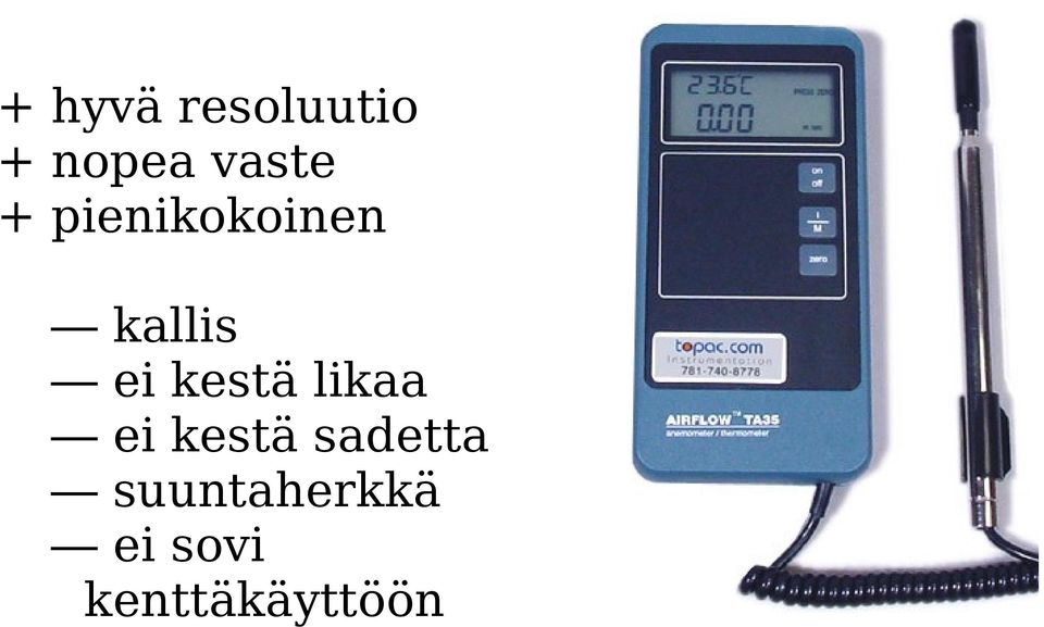 ei kestä likaa ei kestä