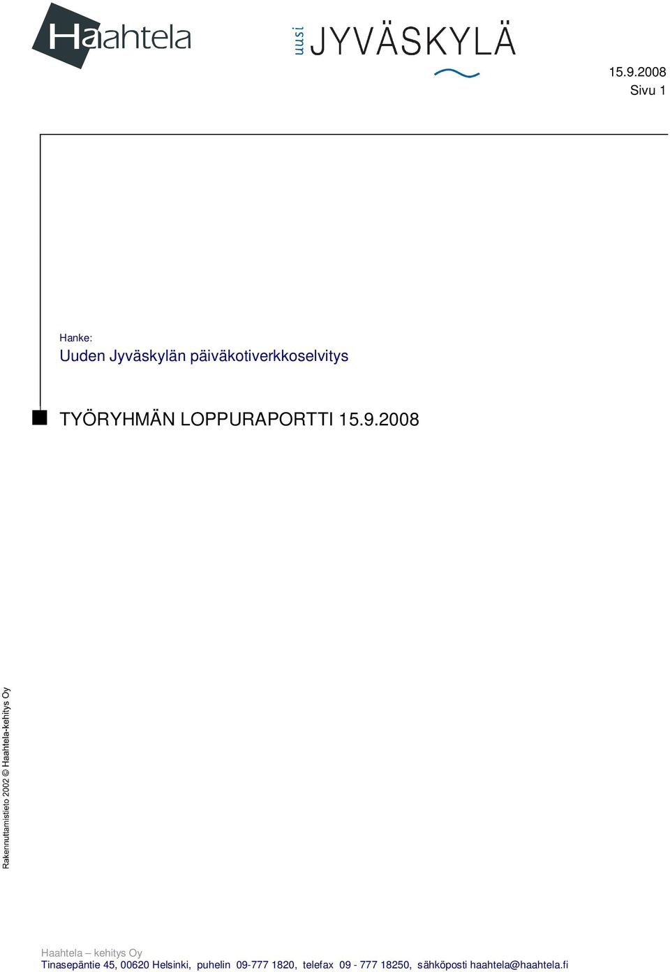 TYÖRYHMÄN LOPPURAPORTTI 15.9.