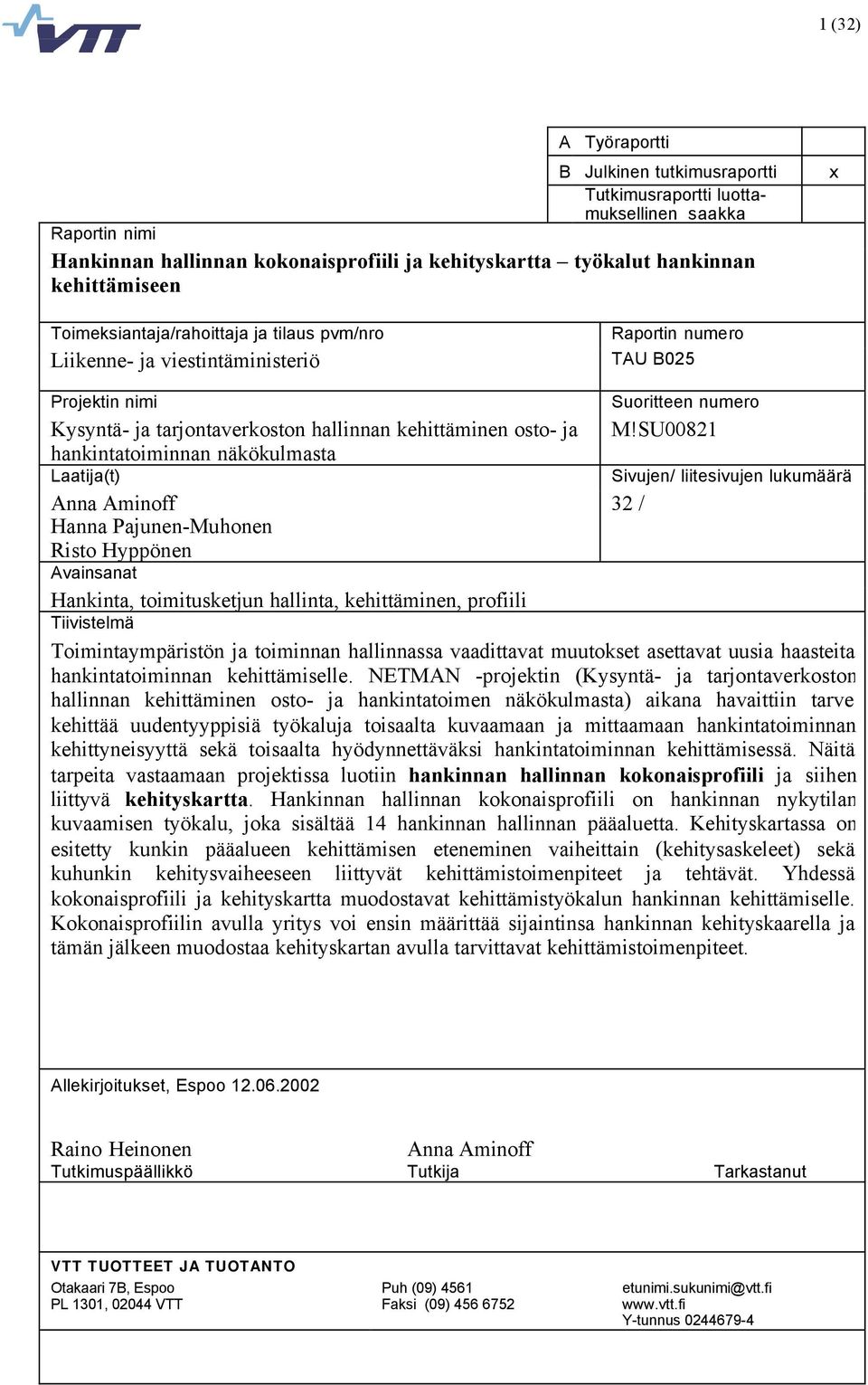 näkökulmasta Laatija(t) Suoritteen numero M!