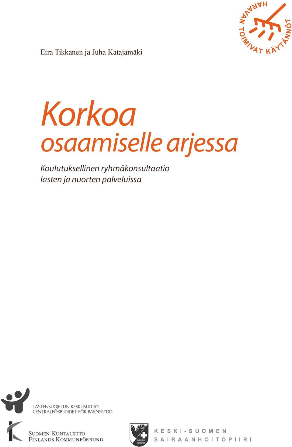 arjessa Koulutuksellinen