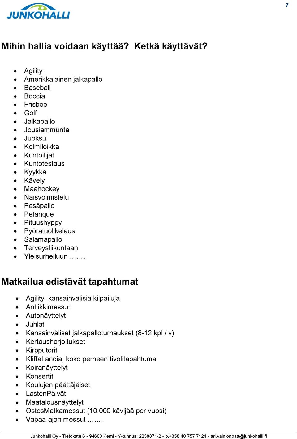 Pyörätuoliklu Slmpllo Trvyliikuntn Yliurhiluun.