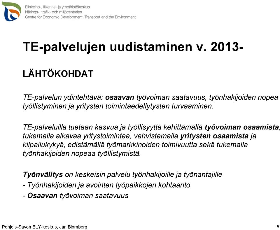 turvaaminen.