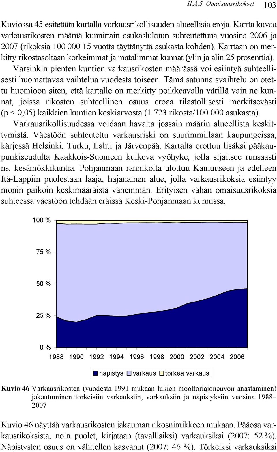 Karttaan on merkitty rikostasoltaan korkeimmat ja matalimmat kunnat (ylin ja alin 25 prosenttia).