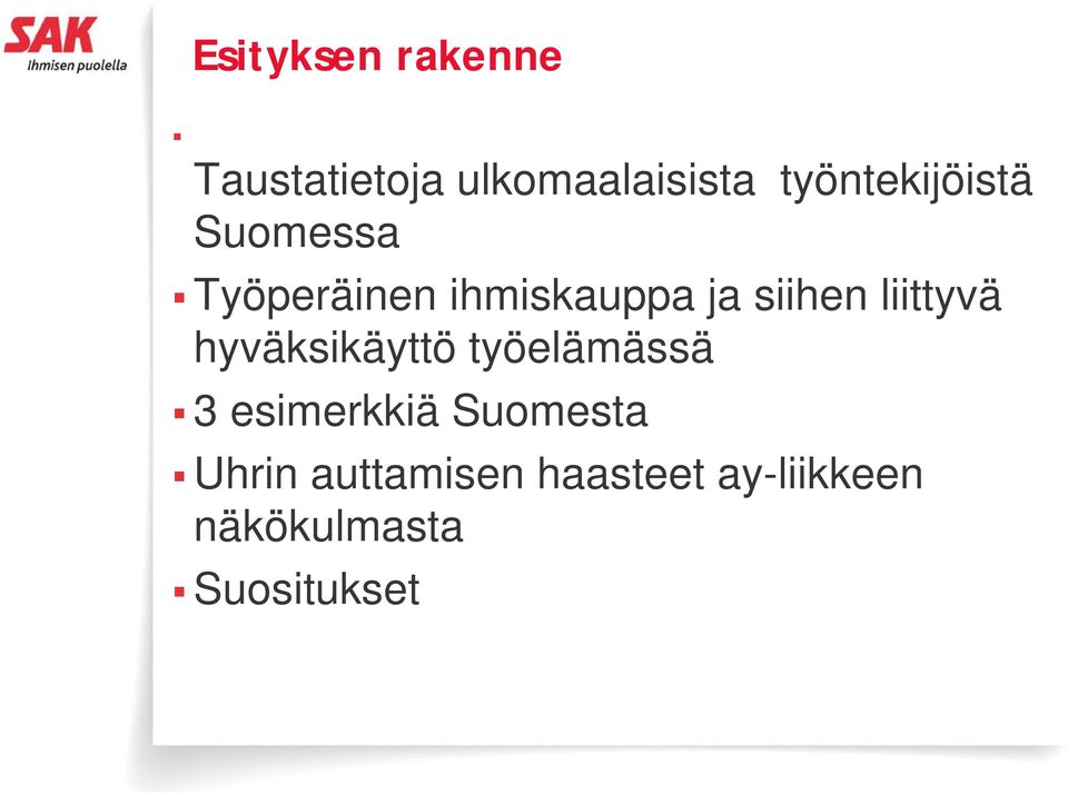 siihen liittyvä hyväksikäyttö työelämässä 3 esimerkkiä