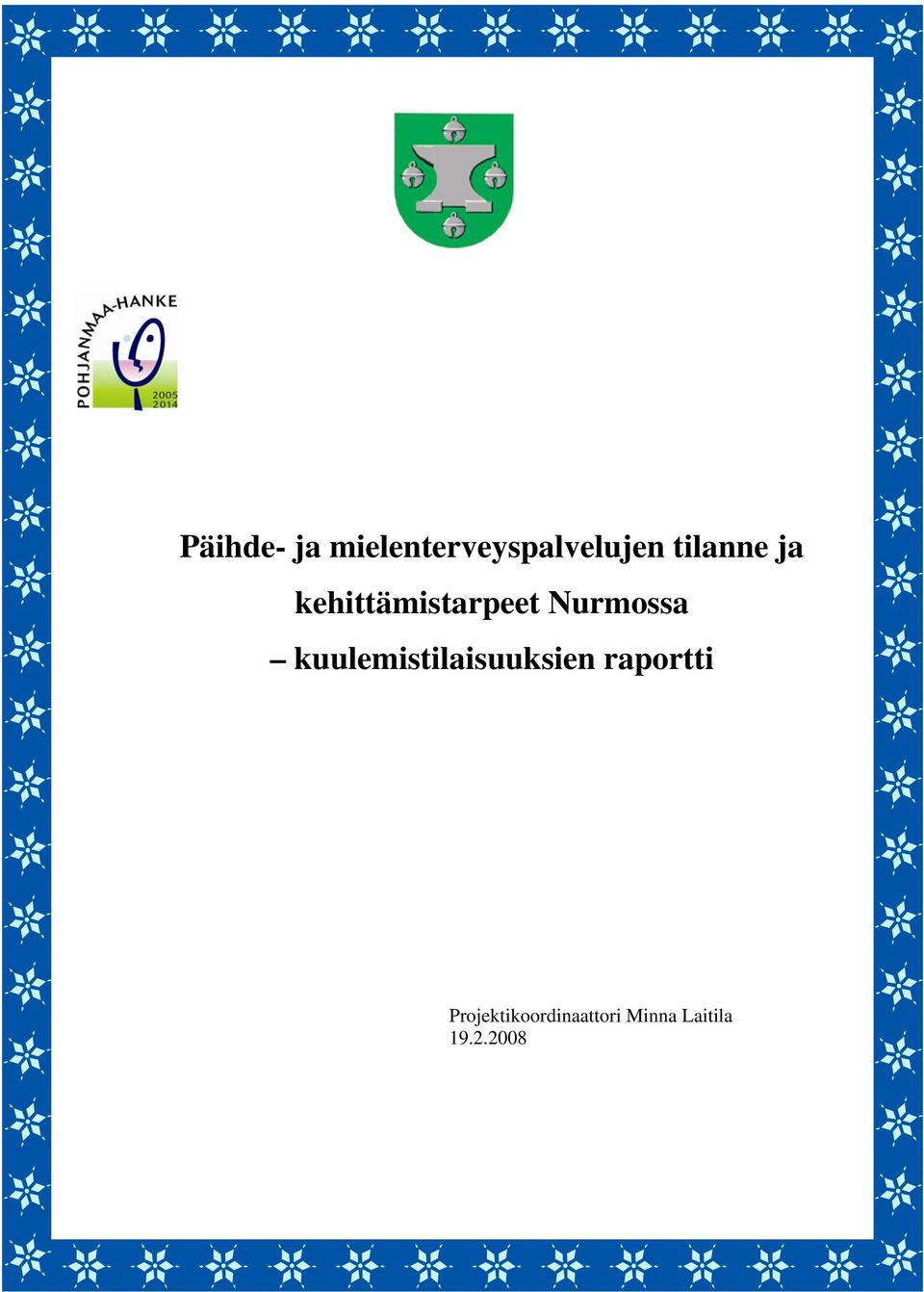 kuulemistilaisuuksien raportti