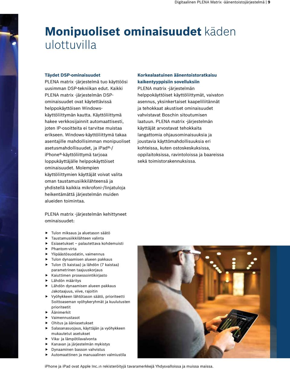 Käyttöliittymä hakee verkkosijainnit automaattisesti, joten IP-osoitteita ei tarvitse muistaa erikseen.