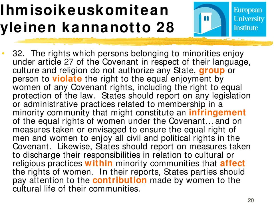 right to the equal enjoyment by women of any Covenant rights, including the right to equal protection of the law.