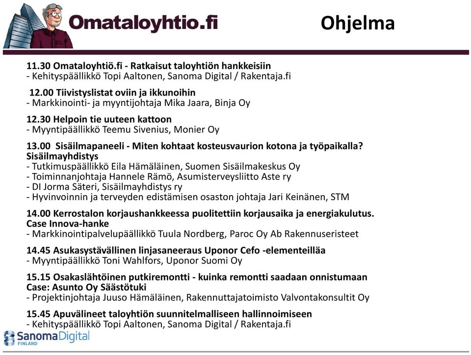 00 Sisäilmapaneeli -Miten kohtaat kosteusvaurion kotona ja työpaikalla?