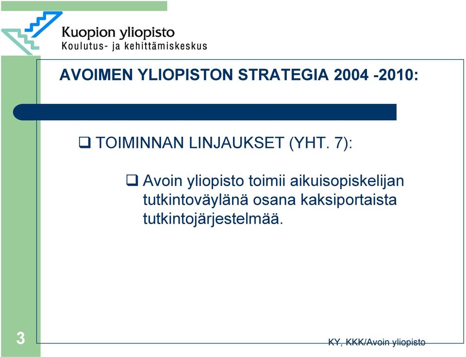 7): Avoin yliopisto toimii