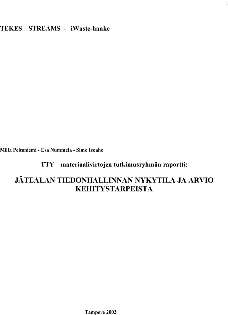 materiaalivirtojen tutkimusryhmän raportti: