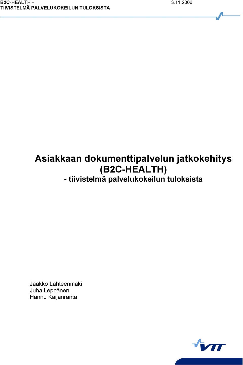 jatkokehitys (B2C HEALTH) tiivistelmä