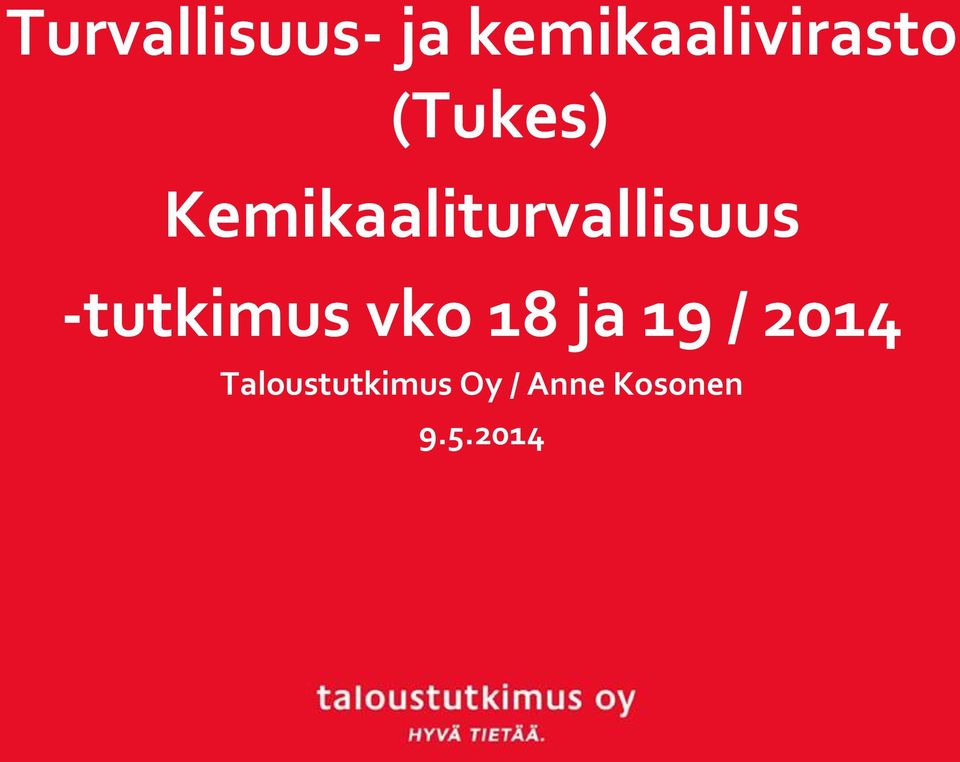 Kemikaaliturvallisuus -tutkimus