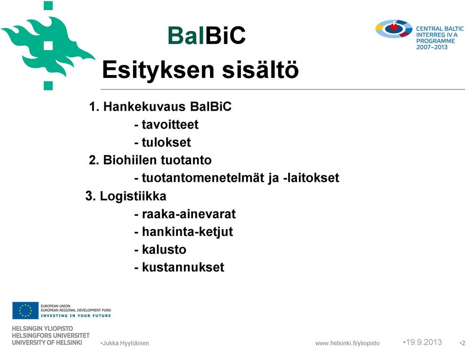 Biohiilen tuotanto - tuotantomenetelmät ja