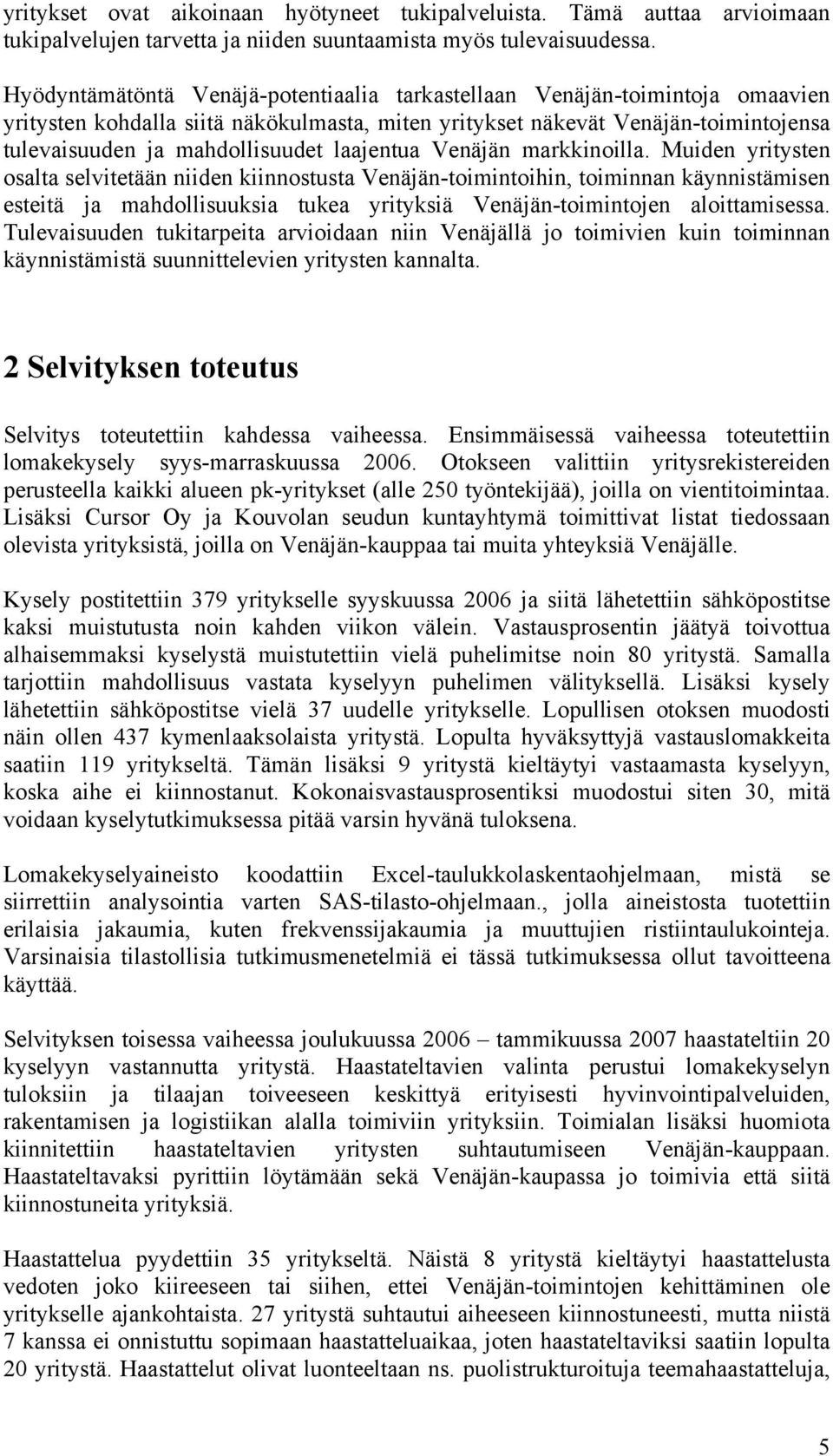 laajentua Venäjän markkinoilla.