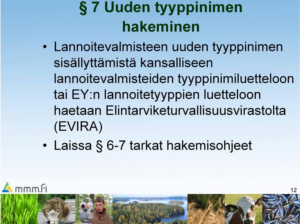 tyyppinimiluetteloon tai EY:n lannoitetyyppien luetteloon