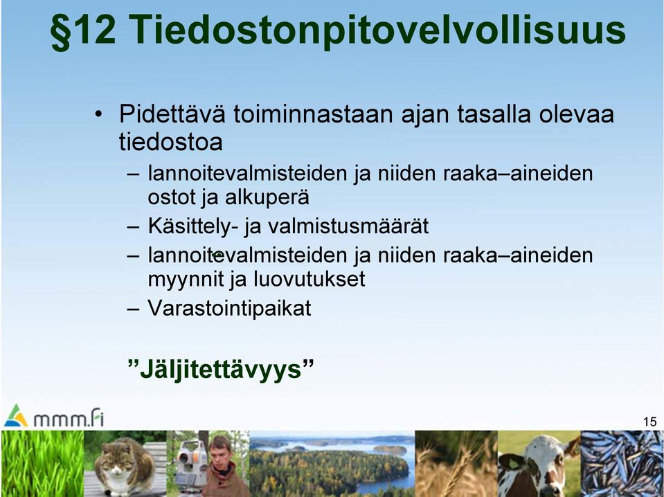 ja alkuperä Käsittely- ja valmistusmäärät lannoitevalmisteiden.