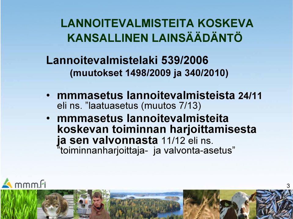 laatuasetus (muutos 7/13) mmmasetus lannoitevalmisteita koskevan toiminnan