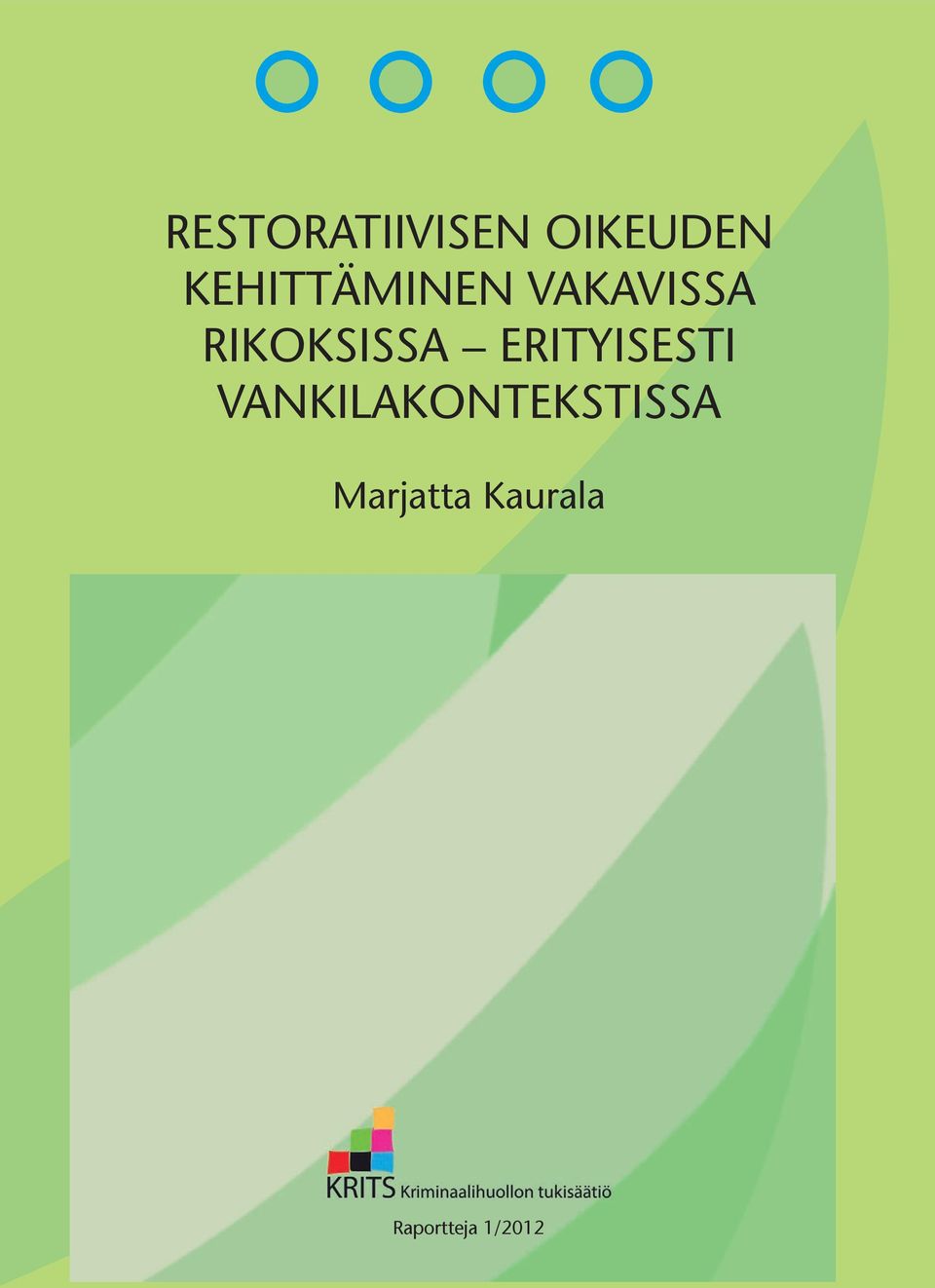 RIKOKSISSA ERITYISESTI