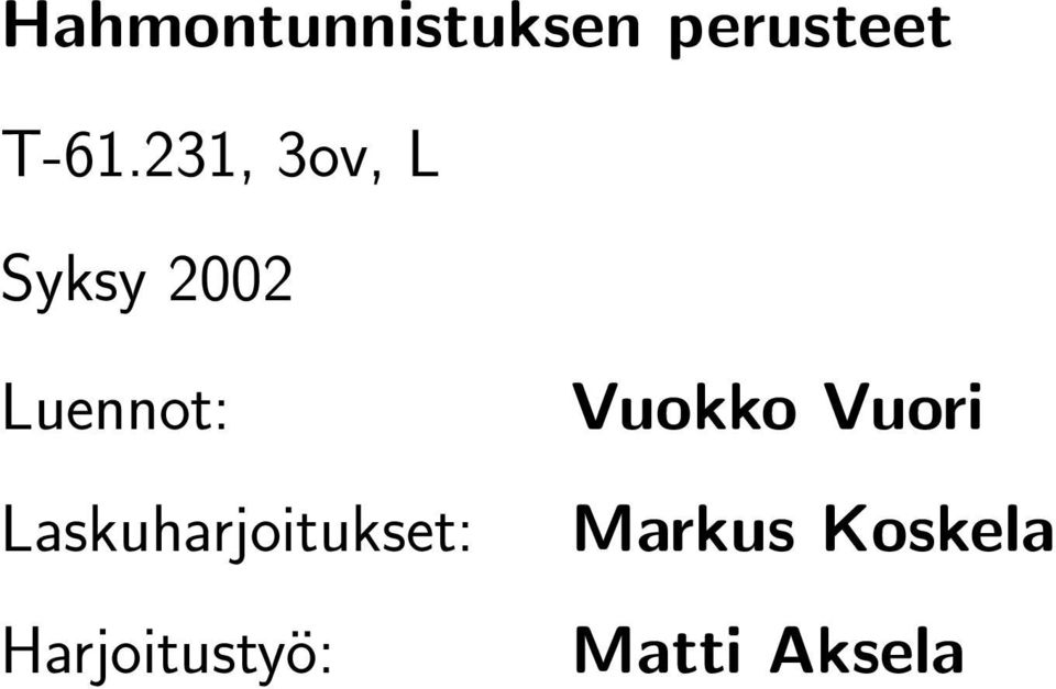 Laskuharjoitukset: Harjoitustyö: