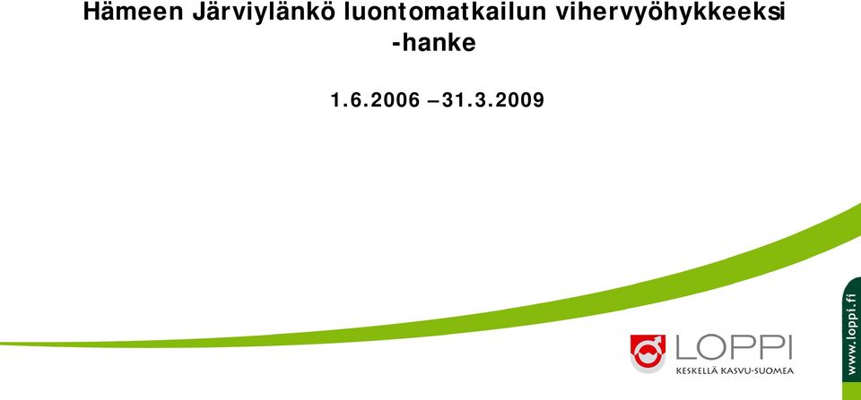 vihervyöhykkeeksi