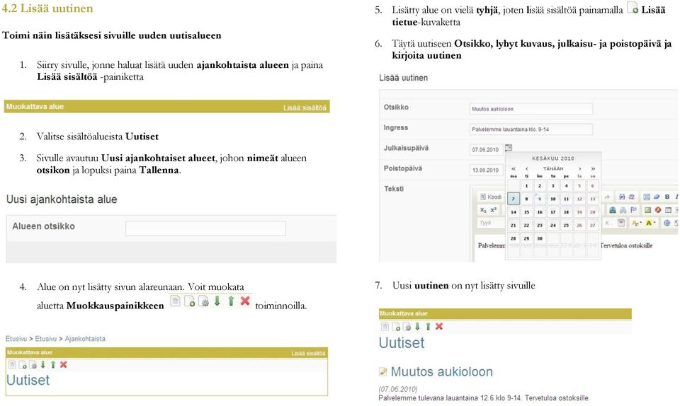 Lisätty alue on vielä tyhjä, joten lisää sisältöä painamalla Lisää tietue-kuvaketta 6.