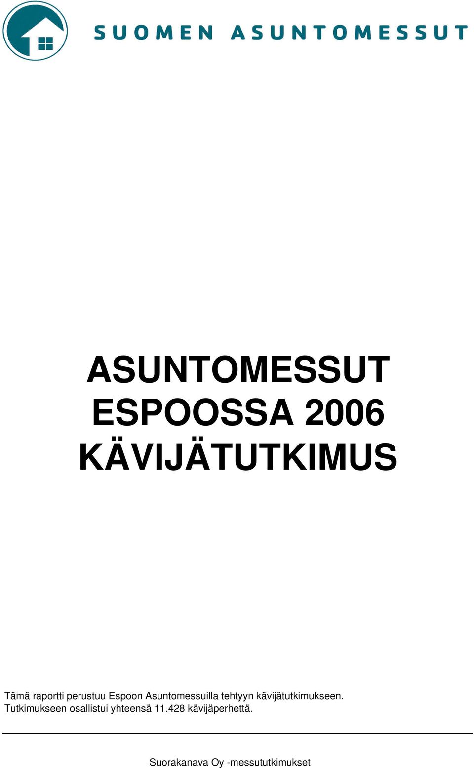 kävijätutkimukseen.