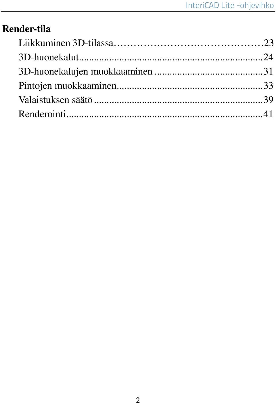 ..24 3D-huonekalujen muokkaaminen.