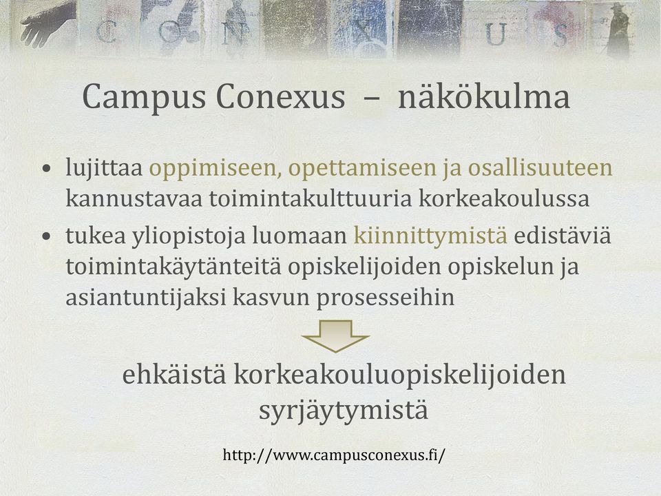 kiinnittymistä edistäviä toimintakäytänteitä opiskelijoiden opiskelun ja