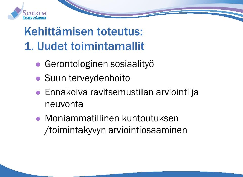 Suun terveydenhoito Ennakoiva ravitsemustilan