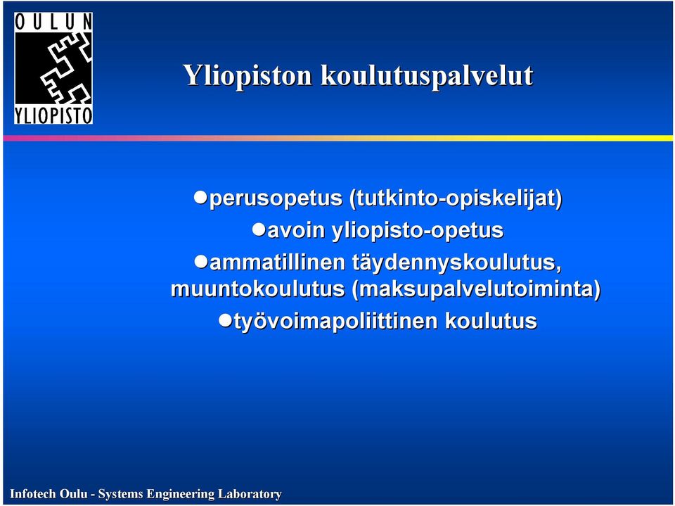 yliopisto-opetus opetus ammatillinen