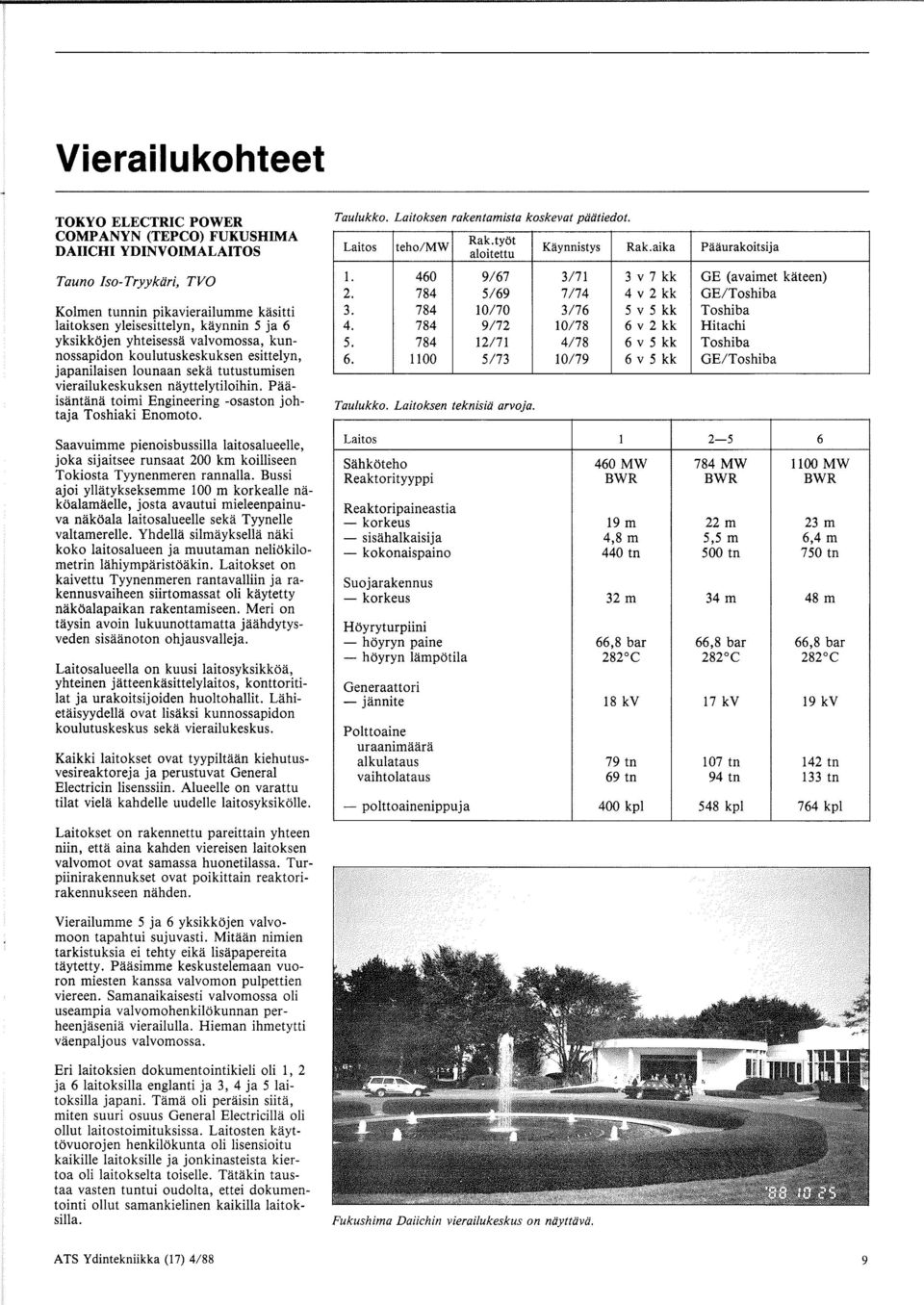 tutustumisen vierailukeskuksen nayttelytiloihin. Paaisantana toimi Engineering -osaston johtaja Toshiaki Enomoto.