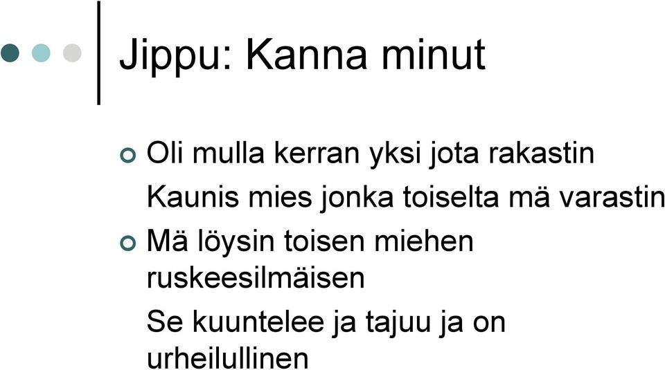 varastin Mä löysin toisen miehen