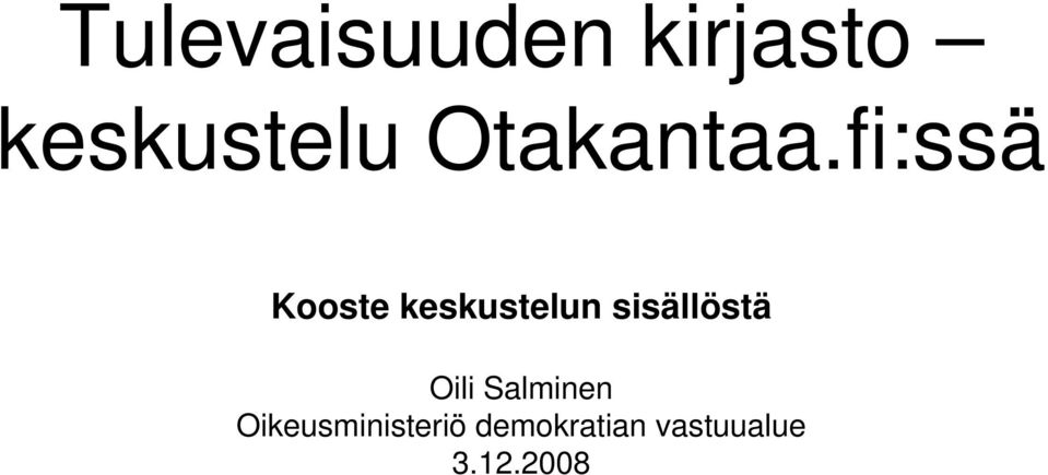 fi:ssä Kooste keskustelun