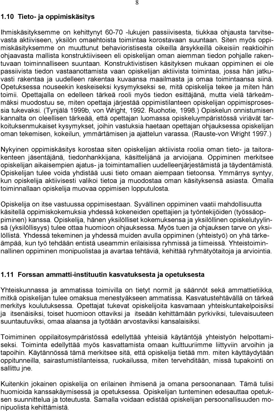 toiminnalliseen suuntaan.
