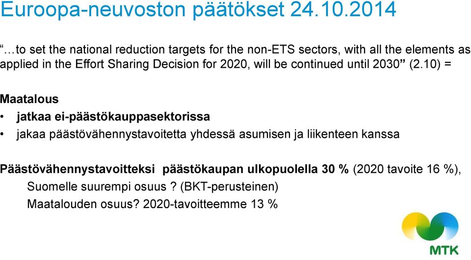 Sharing Decision for 2020, will be continued until 2030 (2.