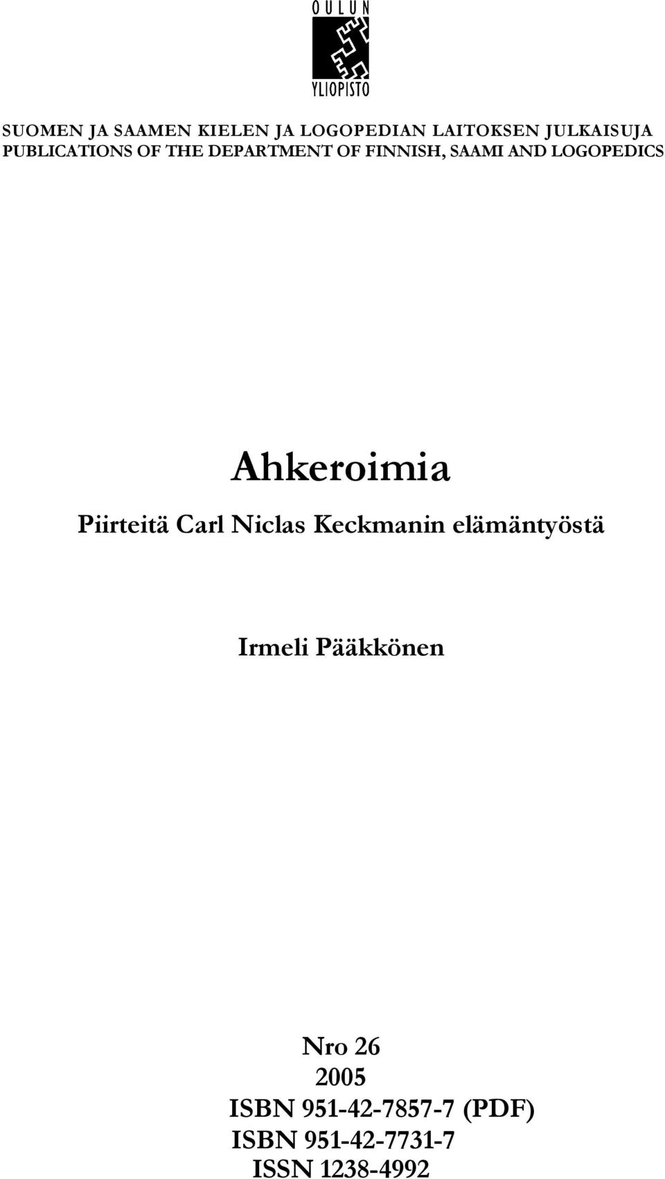 Ahkeroimia Piirteitä Carl Niclas Keckmanin elämäntyöstä Irmeli