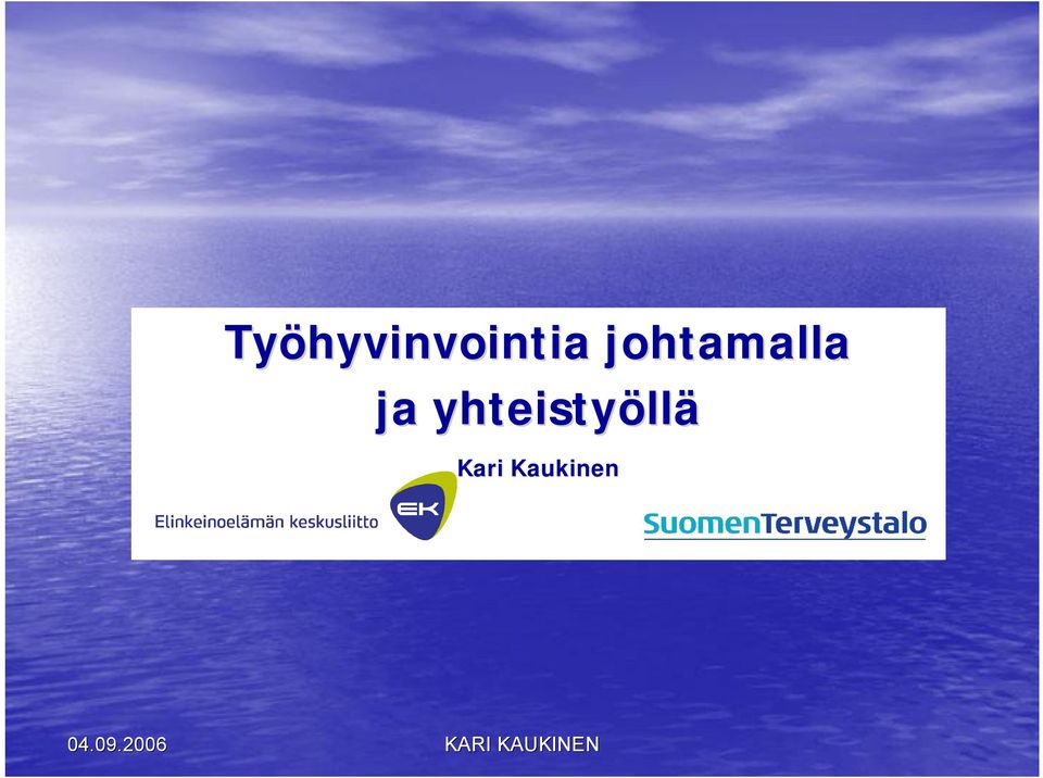 yhteistyöll llä Kari