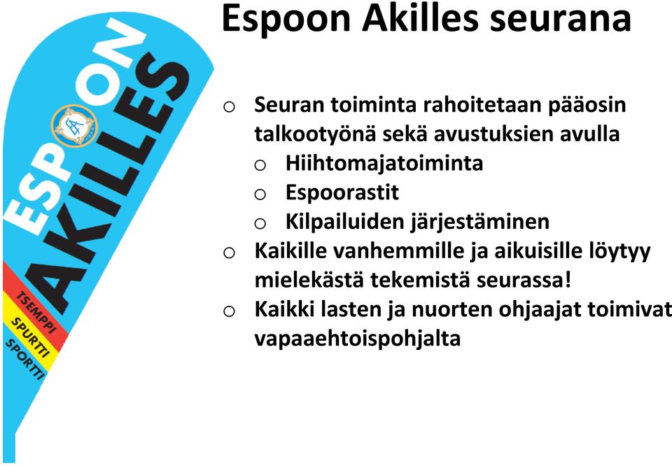 järjestäminen Kaikille vanhemmille ja aikuisille löytyy mielekästä