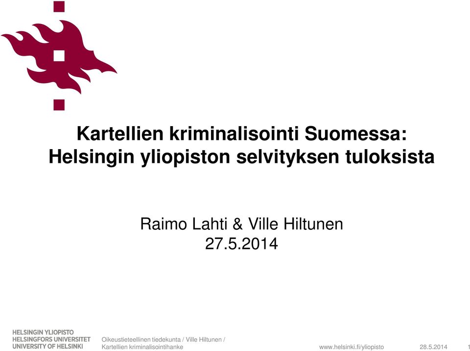 selvityksen tuloksista Raimo