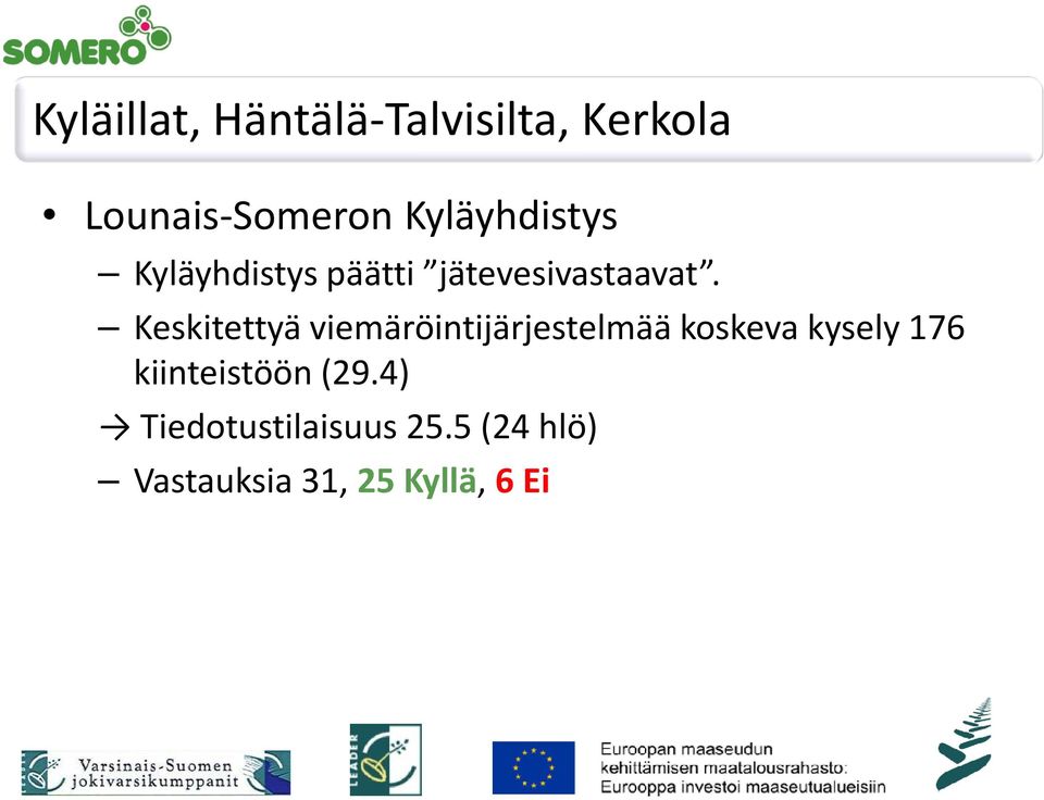 Keskitettyä viemäröintijärjestelmää koskeva kysely 176