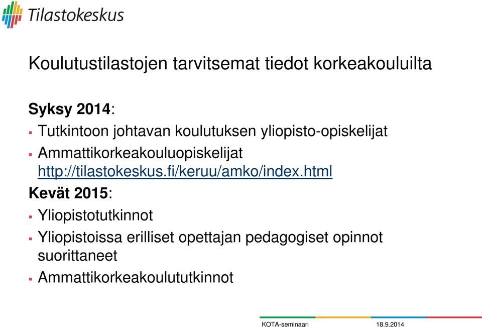http://tilastokeskus.fi/keruu/amko/index.