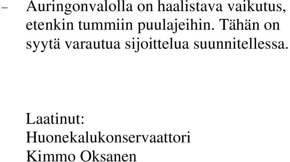 Tähän on syytä varautua sijoittelua