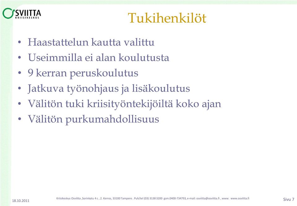 työnohjaus ja lisäkoulutus Välitön tuki