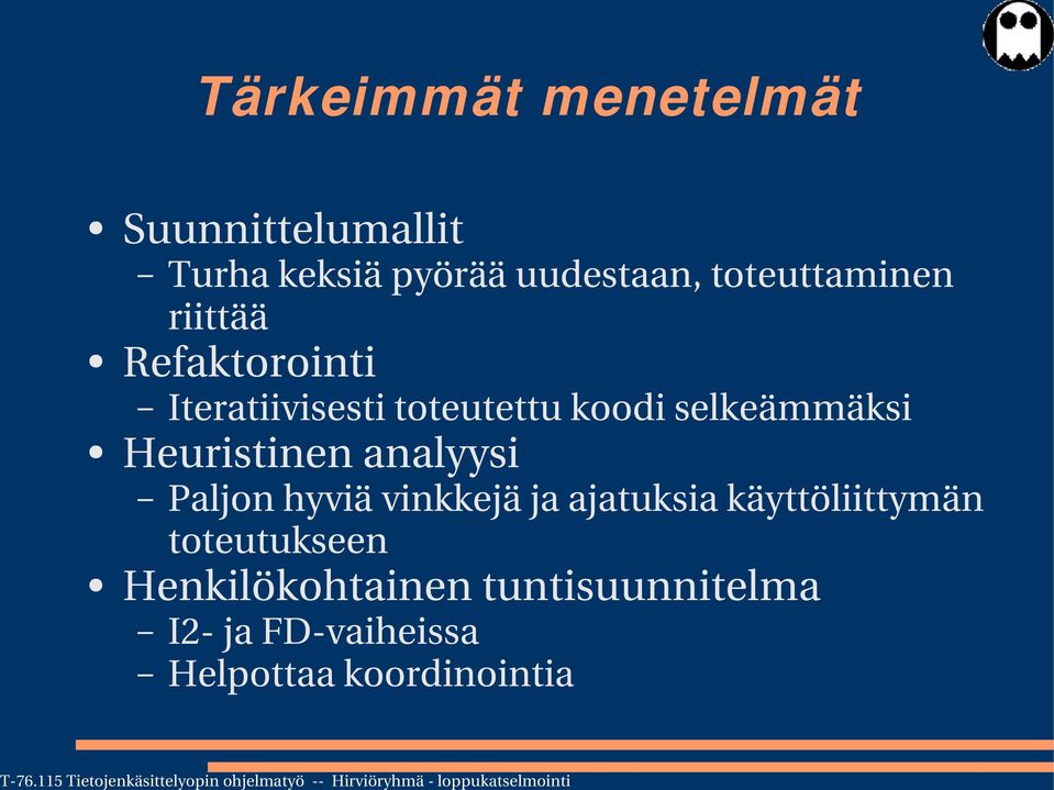 selkeämmäksi Heuristinen analyysi Paljon hyviä vinkkejä ja ajatuksia