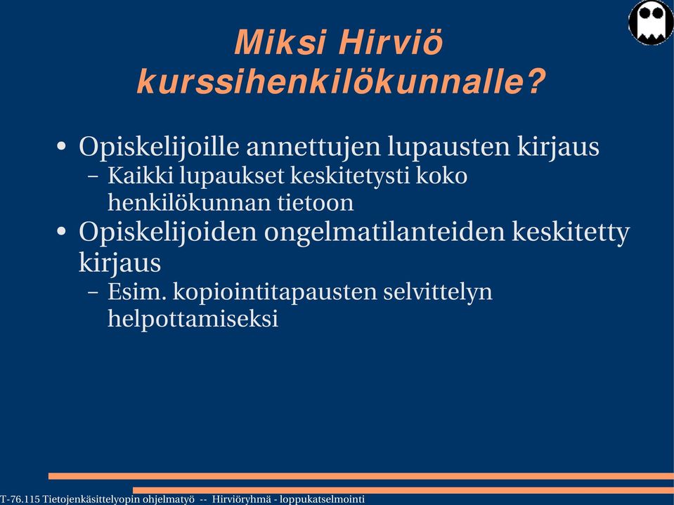 keskitetysti koko henkilökunnan tietoon Opiskelijoiden