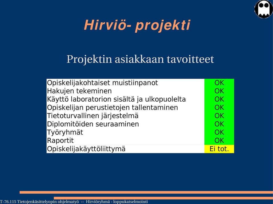 Opiskelijan perustietojen tallentaminen Tietoturvallinen järjestelmä