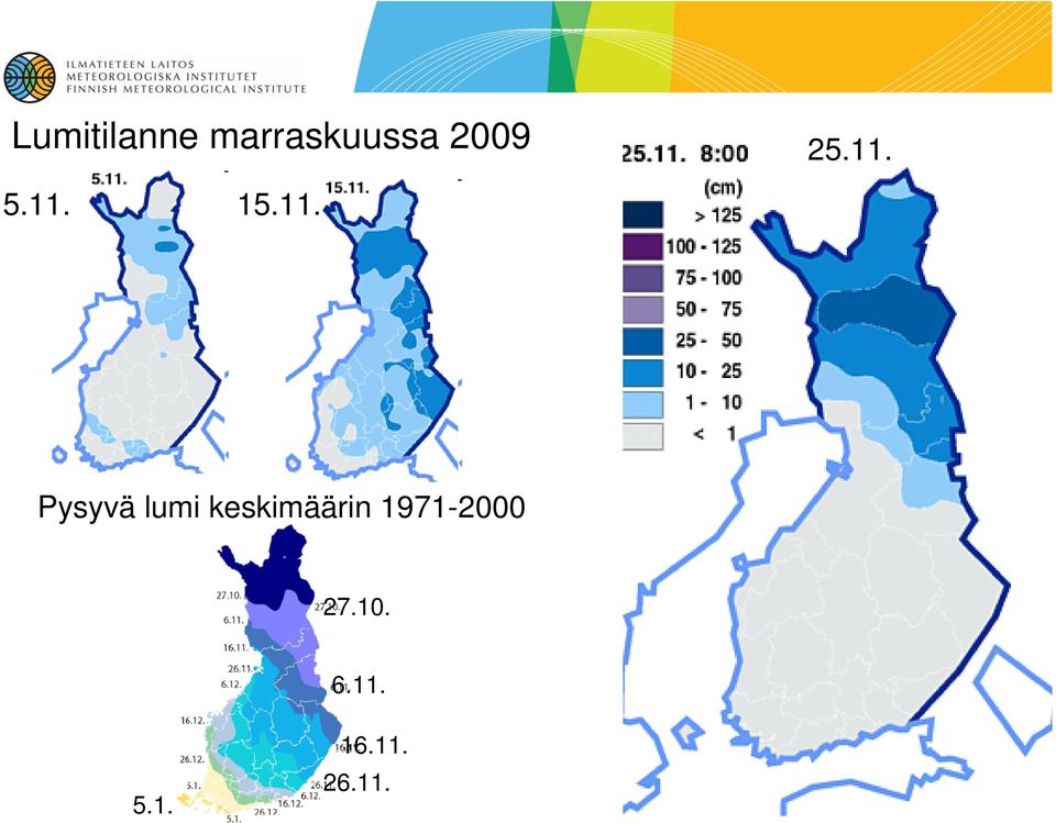 5.11. 15.11. Pysyvä lumi