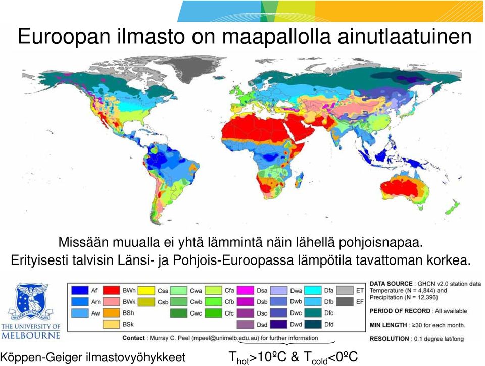 Erityisesti talvisin Länsi- ja Pohjois-Euroopassa lämpötila